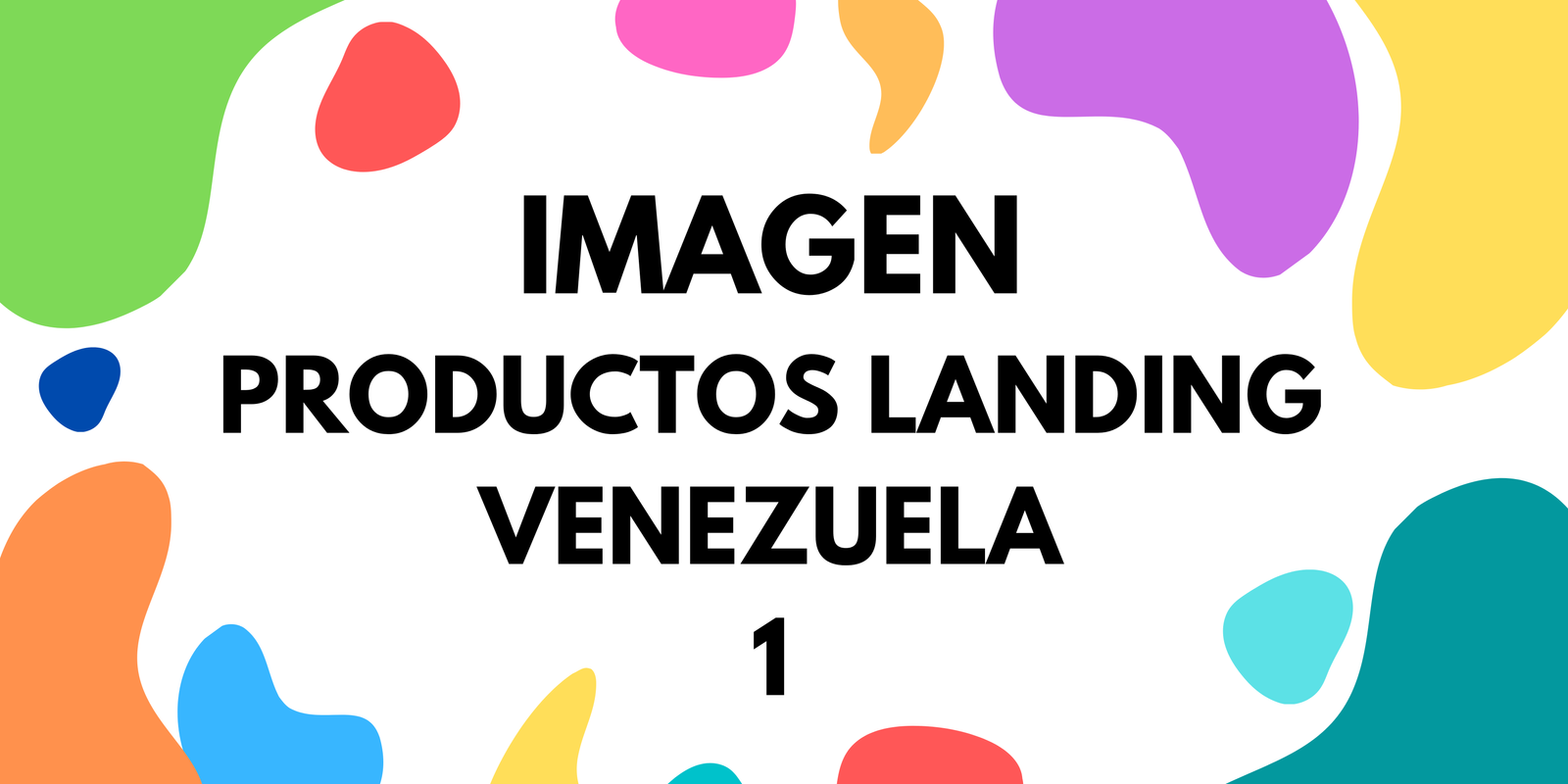 Imagen 1 Productos Landing - Venezuela